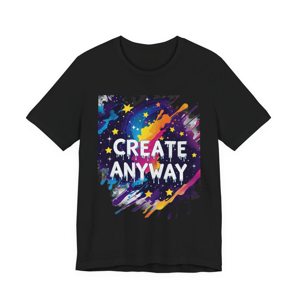 Unisex Create Anyway Tee