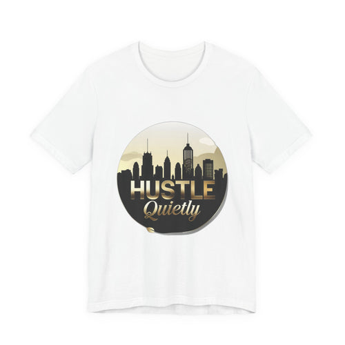 Bold HUSTLE QUIETLY Tee