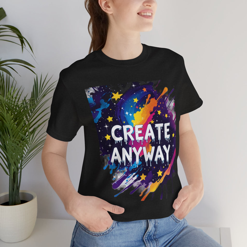 Unisex Create Anyway Tee