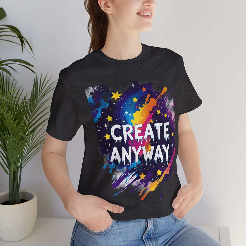 Unisex Create Anyway Tee